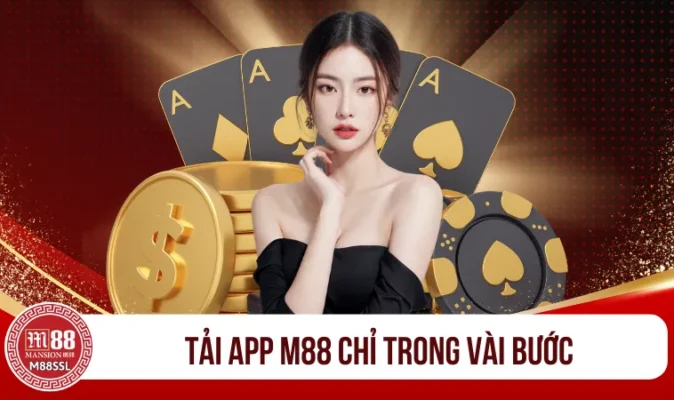 Tải app M88 chỉ trong vài bước